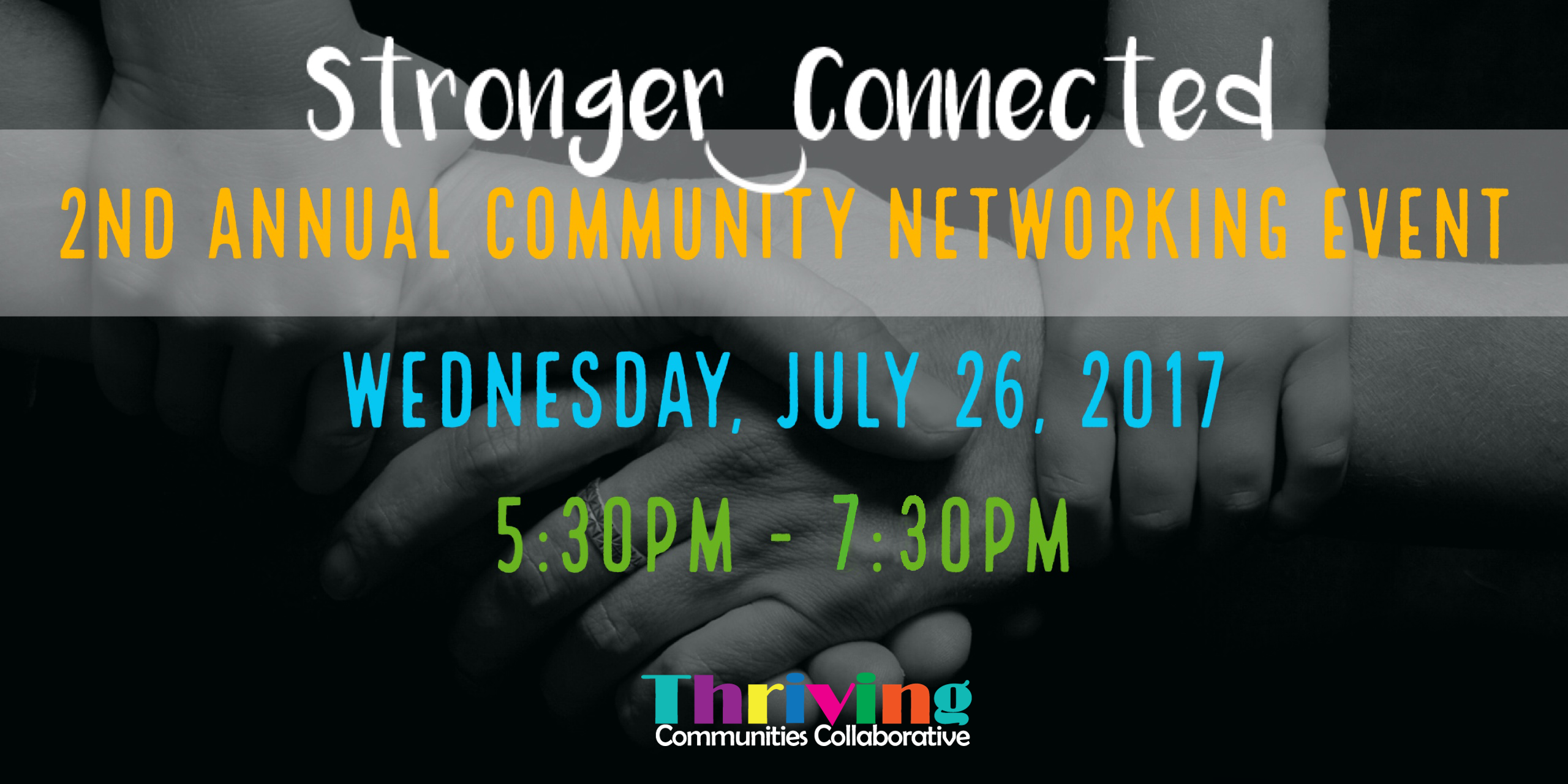Stronger Connected - 2nd Annual Community Networking Event